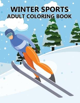 Winter Sports Adult Coloring Book - Daneil Press - cover
