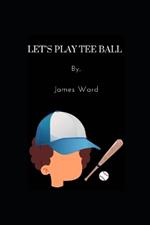 Let's Play Tee Ball