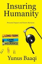 Insuring Humanity: Personal Impact and Future Horizons