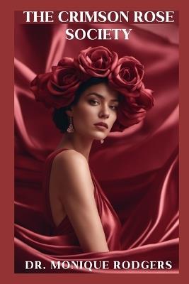 The Crimson Rose Society - Monique Rodgers - cover