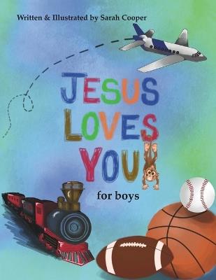 Jesus Loves You: for boys - Sarah Cooper - cover