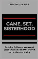 Game, Set, Sisterhood: 