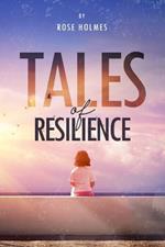 Tales of Resilience