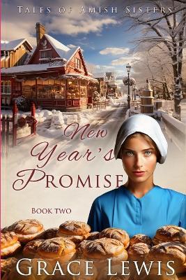 New Year's Promise: Inspirational Amish Romance - Grace Lewis - cover