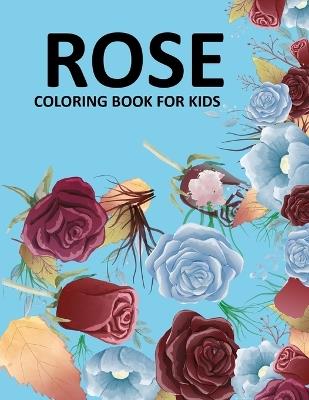 Rose Coloring Book For Kids - Mosharaf Press - cover