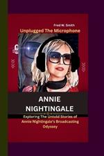Annie Nightingale: Unplugged The Microphone- Exploring The Untold Stories of Annie Nightingale's Broadcasting Odyssey