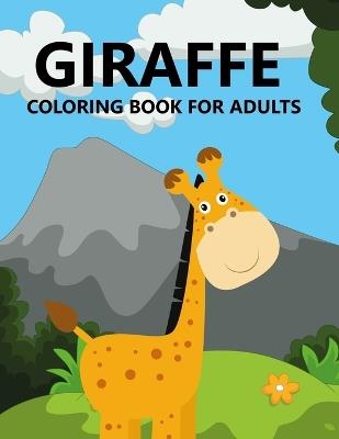 Giraffe Coloring Book For Adults - Mosharaf Press - cover