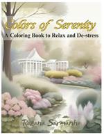 Colors of Serenity: A Coloring Book to Relax and De-stress