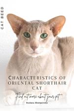 ?haracteristics of Oriental Shorthair cat: Find out more about your pet