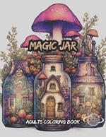 Magic Jar: American Adults Coloring Book For Anxiety Relief and Relaxation