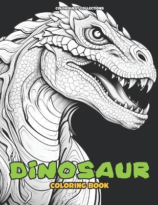 Dinosaur Coloring Book: Echoes of a Lost World: The Dinosaur Color Odyssey - Hey Sup Bye Publishing,Colorquest Collections - cover