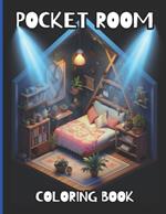 Pocket Room Coloring Book: Unique and Detailed Interior Illustrations, Pocket Spaces Features Tiny, Cozy & Peaceful Designs For Stress Relief And Relaxation, Art Lovers Gifts For Adults