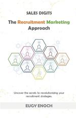 Sales Digits: The Recruitment Marketing Approach