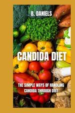 Candida Diet: The Simple Ways of Handling Candida Through Diet