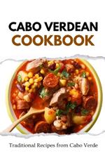 Cabo Verdean Cookbook: Traditional Recipes from Cabo Verde