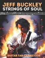Jeff Buckley: Strings of Soul - A Guitar Tab Collection