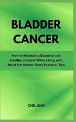 Bladder Cancer: A Comprehensive Guide to Understanding and Recovering from Bladder Cancer