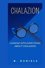 Chalazion: Looking Into Everything about Chalazion