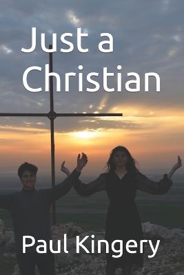 Just a Christian - Paul Martin Kingery - cover