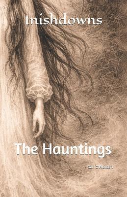 Inishdowns: The Hauntings - Dan O'Riordan - cover