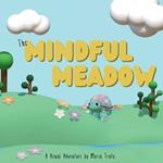 The Mindful Meadow: A Visual Adventure by Maria Truta