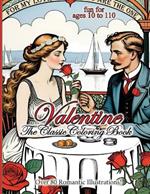 Valentine - The Classic Coloring Book