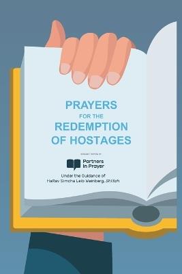 Prayers for the Redemption of Hostages - Simcha Leib Weinberg,Partners In Prayer - cover