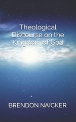 Theological Discourse on the Kingdom of God