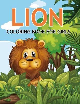 Lion Coloring Book For Girls - Mosharaf Press - cover