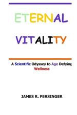 Eternal Vitality: A Scientific Odyssey to Age Defying Wellness