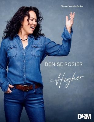 Higher - Denise Rosier - cover