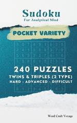 Sudoku for Analytical Mind (Pocket Size) Hard to Difficult Levels for Adults & Seniors: 240 Puzzles Hard, Beyond, Extreme - A Travel-Friendly Sudoku Book with Answers