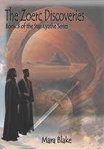 The Zoerc Discoveries: Book 3 of the Star Lyathe Series