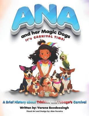 Ana and her Magic Dogs It's Carnival Time - Verena Boodoosingh - cover