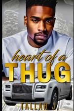 Heart of a Thug: A Hood Love Story