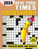 New York Times Crossword Puzzles For Adults With Solution 2024: Test Your Sharpness
