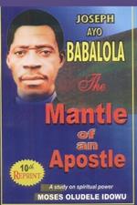 The Mantle of An Apostle: A Study on Spiritual Power Acquisition
