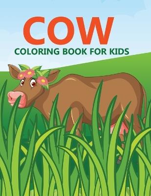 Cow Coloring Book For Kids - Daneil Press - cover