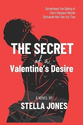 The Secret of a Valentine's Desire - Stella Jones - cover
