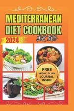 THE MEDITERRANEAN DIET COOKBOOK FOR TWO (Color photos): Embrace Good Health with a Collection of Simple and Delicious Recipes Perfectly Portioned and designed for Couples