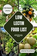 Low Lectin Food List: The Ultimate Guide to Low Lectin Living to Transform your Digestive Well-being