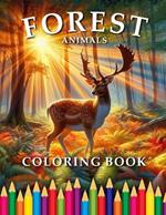 Forest Animals: Coloring Book for Adults & Children