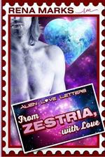 From Zestria, With Love: Alien Love Letters