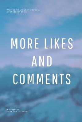 More Likes and Comments: Secrets to Boosting Your Instagram Engagement - Meduard Krasniqi - cover