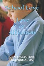 School Love: Love or Affection