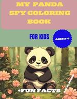 My Panda Spy Coloring Book for Kids: + Fun Facts Ages 3-6
