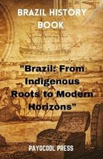 Brazil History Book: 
