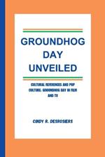 Groundhog Day Unveiled: Cultural References and Pop Culture: Groundhog Day in Film and TV