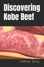 Discovering Kobe Beef