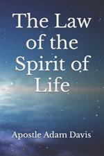 The Law of the Spirit of Life